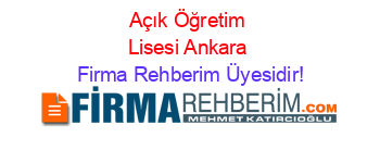 Açık+Öğretim+Lisesi+Ankara Firma+Rehberim+Üyesidir!
