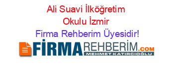 Ali+Suavi+İlköğretim+Okulu+İzmir Firma+Rehberim+Üyesidir!