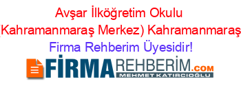 Avşar+İlköğretim+Okulu+(Kahramanmaraş+Merkez)+Kahramanmaraş Firma+Rehberim+Üyesidir!