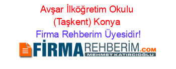 Avşar+İlköğretim+Okulu+(Taşkent)+Konya Firma+Rehberim+Üyesidir!