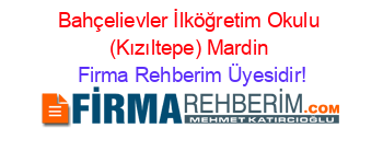 Bahçelievler+İlköğretim+Okulu+(Kızıltepe)+Mardin Firma+Rehberim+Üyesidir!