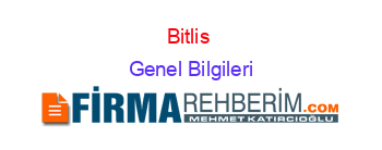 Bitlis+ Genel+Bilgileri
