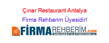 Çınar+Restaurant+Antalya Firma+Rehberim+Üyesidir!