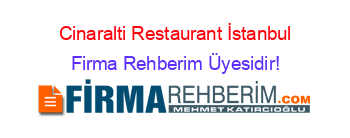 Cinaralti+Restaurant+İstanbul Firma+Rehberim+Üyesidir!