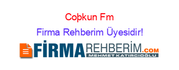 Coþkun+Fm Firma+Rehberim+Üyesidir!