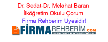 Dr.+Sedat-Dr.+Melahat+Baran+İlköğretim+Okulu+Çorum Firma+Rehberim+Üyesidir!