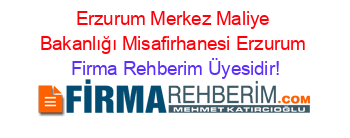 Erzurum+Merkez+Maliye+Bakanlığı+Misafirhanesi+Erzurum Firma+Rehberim+Üyesidir!