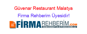 Güvenar+Restaurant+Malatya Firma+Rehberim+Üyesidir!