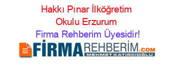 Hakkı+Pınar+İlköğretim+Okulu+Erzurum Firma+Rehberim+Üyesidir!