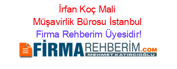 İrfan+Koç+Mali+Müşavirlik+Bürosu+İstanbul Firma+Rehberim+Üyesidir!