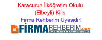 Karacurun+İlköğretim+Okulu+(Elbeyli)+Kilis Firma+Rehberim+Üyesidir!