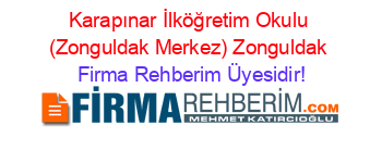 Karapınar+İlköğretim+Okulu+(Zonguldak+Merkez)+Zonguldak Firma+Rehberim+Üyesidir!