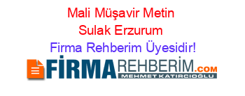 Mali+Müşavir+Metin+Sulak+Erzurum Firma+Rehberim+Üyesidir!