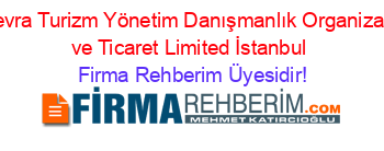 Manevra+Turizm+Yönetim+Danışmanlık+Organizasyon+ve+Ticaret+Limited+İstanbul Firma+Rehberim+Üyesidir!