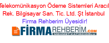 Nps+İletişim+Telekomünikasyon+Ödeme+Sistemleri+Aracılık+Hizmetleri+Rek.+Bilgisayar+San.+Tic.+Ltd.+Şt+İstanbul Firma+Rehberim+Üyesidir!