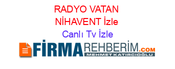 RADYO+VATAN+NİHAVENT+İzle Canlı+Tv+İzle