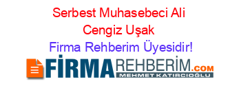 Serbest+Muhasebeci+Ali+Cengiz+Uşak Firma+Rehberim+Üyesidir!