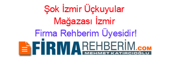Şok+İzmir+Üçkuyular+Mağazası+İzmir Firma+Rehberim+Üyesidir!