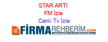 STAR+ARTI+FM+İzle Canlı+Tv+İzle
