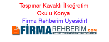 Taspınar+Kavaklı+İlköğretim+Okulu+Konya Firma+Rehberim+Üyesidir!