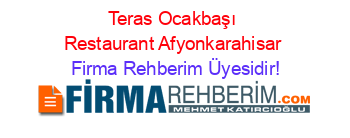 Teras+Ocakbaşı+Restaurant+Afyonkarahisar Firma+Rehberim+Üyesidir!