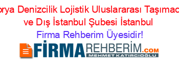 Tri-morya+Denizcilik+Lojistik+Uluslararası+Taşımacılık+İç+ve+Dış+İstanbul+Şubesi+İstanbul Firma+Rehberim+Üyesidir!