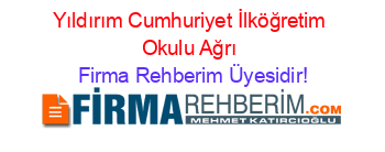 Yıldırım+Cumhuriyet+İlköğretim+Okulu+Ağrı Firma+Rehberim+Üyesidir!