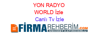 YON+RADYO+WORLD+İzle Canlı+Tv+İzle