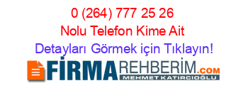 0+(264)+777+25+26+Nolu+Telefon+Kime+Ait Detayları+Görmek+için+Tıklayın!