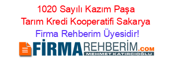 1020+Sayılı+Kazım+Paşa+Tarım+Kredi+Kooperatifi+Sakarya Firma+Rehberim+Üyesidir!