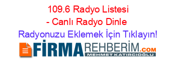 109 6 radyo listesi canli radyo dinle