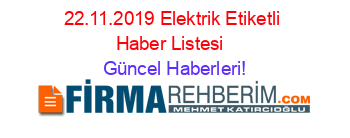 22.11.2019+Elektrik+Etiketli+Haber+Listesi+ Güncel+Haberleri!