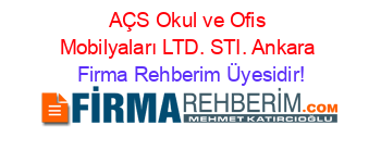 AÇS+Okul+ve+Ofis+Mobilyaları+LTD.+STI.+Ankara Firma+Rehberim+Üyesidir!
