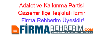Adalet+ve+Kalkınma+Partisi+Gaziemir+İlçe+Teşkilatı+İzmir Firma+Rehberim+Üyesidir!