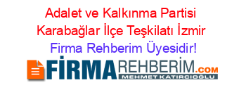 Adalet+ve+Kalkınma+Partisi+Karabağlar+İlçe+Teşkilatı+İzmir Firma+Rehberim+Üyesidir!