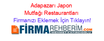 Adapazarı+Japon+Mutfağı+Restaurantları Firmanızı+Eklemek+İçin+Tıklayın!