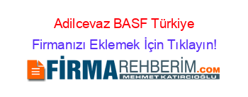 Adilcevaz+BASF+Türkiye Firmanızı+Eklemek+İçin+Tıklayın!