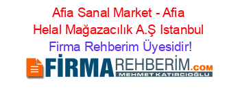 Afia+Sanal+Market+-+Afia+Helal+Mağazacılık+A.Ş+Istanbul Firma+Rehberim+Üyesidir!