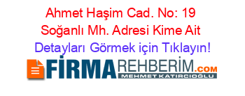 Ahmet+Haşim+Cad.+No:+19+Soğanlı+Mh.+Adresi+Kime+Ait Detayları+Görmek+için+Tıklayın!