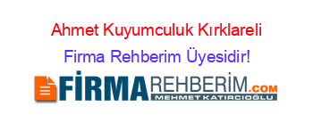 Ahmet+Kuyumculuk+Kırklareli Firma+Rehberim+Üyesidir!