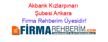 Akbank+Kızlarpınarı+Şubesi+Ankara Firma+Rehberim+Üyesidir!