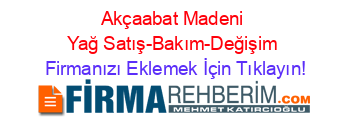 Akçaabat+Madeni+Yağ+Satış-Bakım-Değişim Firmanızı+Eklemek+İçin+Tıklayın!