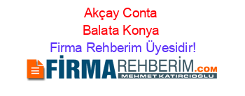 Akçay+Conta+Balata+Konya Firma+Rehberim+Üyesidir!