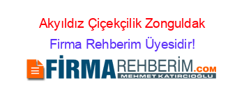 Akyıldız+Çiçekçilik+Zonguldak Firma+Rehberim+Üyesidir!