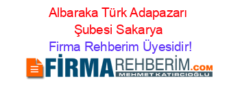 Albaraka+Türk+Adapazarı+Şubesi+Sakarya Firma+Rehberim+Üyesidir!