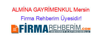 ALMİNA+GAYRİMENKUL+Mersin Firma+Rehberim+Üyesidir!
