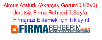 Almus+Atatürk+(Akarçay+Görümlü+Köyü)+Ücretsiz+Firma+Rehberi+3.Sayfa+ Firmanızı+Eklemek+İçin+Tıklayın!