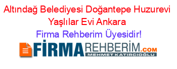 Altındağ+Belediyesi+Doğantepe+Huzurevi+Yaşlılar+Evi+Ankara Firma+Rehberim+Üyesidir!