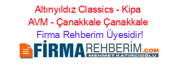 Altınyıldız+Classics+-+Kipa+AVM+-+Çanakkale+Çanakkale Firma+Rehberim+Üyesidir!
