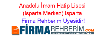 Anadolu+İmam+Hatip+Lisesi+(Isparta+Merkez)+Isparta Firma+Rehberim+Üyesidir!